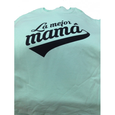 Playera para Mama la mejor mama
